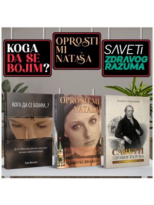 Koga da se bojim, Oprosti mi nataša i Saveti zdravog razuma