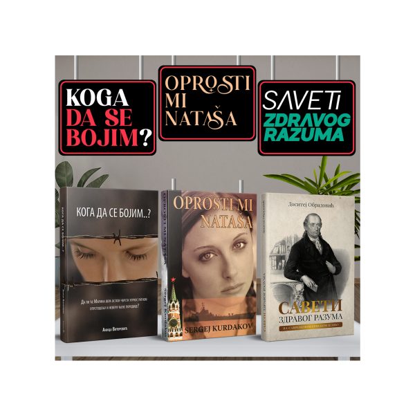 Koga da se bojim, Oprosti mi nataša i Saveti zdravog razuma