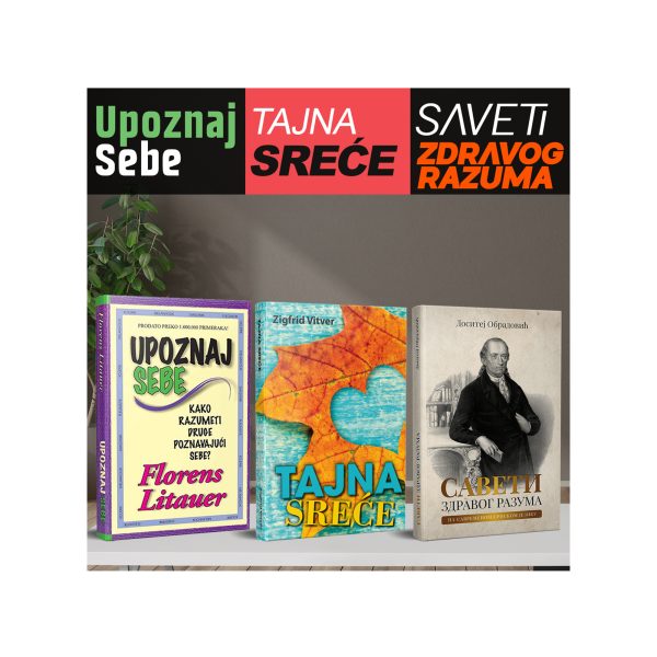 Upoznaj sebe, Tajna sreće i Saveti zdravog razuma