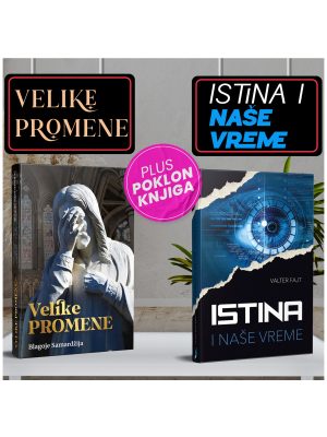 Velike promene + Istina i naše vreme